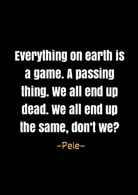 Pele quotes