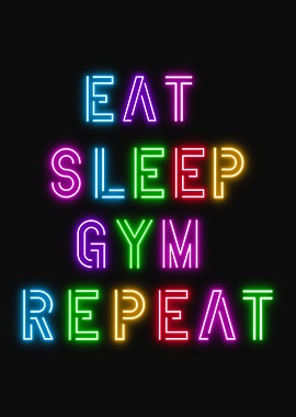 Eat Sleep Gym Repeat