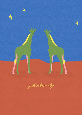 Good Vibes Only Giraffes