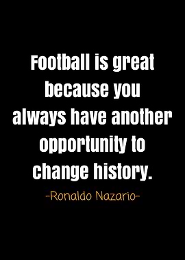 Ronaldo nazario quotes