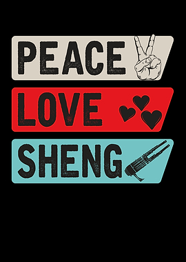Peace Love Sheng