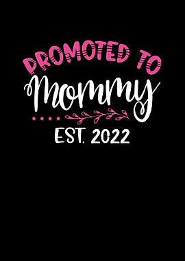 Promoted to mommy 2022