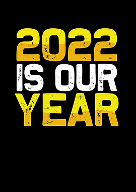 2022 is our year