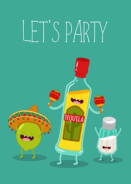 Lets Party Tequila Alcohol