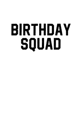 Birthday Squad