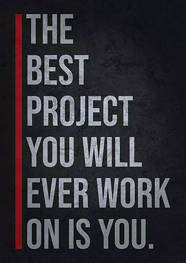 You Are Your Best Project