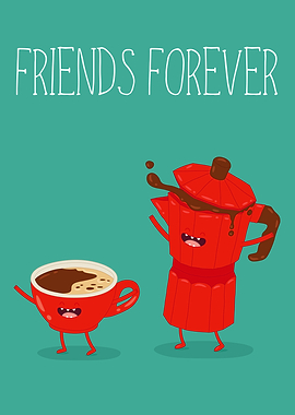 Friends Forever Coffee