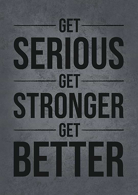Get Serious Get Stronger