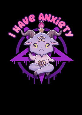 I have Anxiety Baphomet