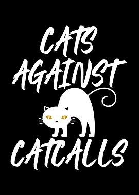 Cats Against Catcalls