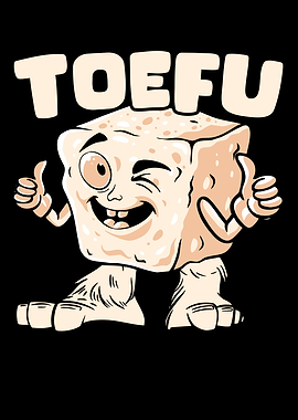 Toefu Funny Tofu Lover