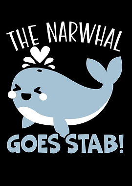 The Narwhal Goes Stab