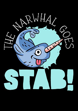 The Narwhal Goes Stab