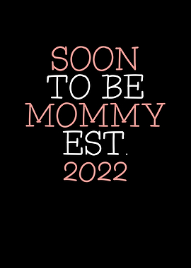 Soon to be mommy 2022