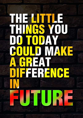 Little Things for Future