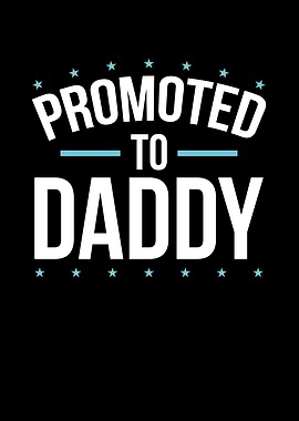 Promoted to daddy