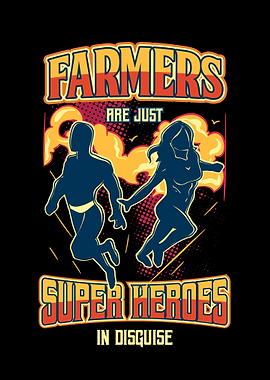 Farmers Are Superheroes