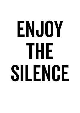 Enjoy The Silence