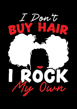 I Rock My Own Hair