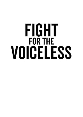 Fight For The Voiceless