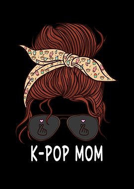 KPop Lover Funny Kpop Mom