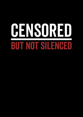 Censored But Not Silenced