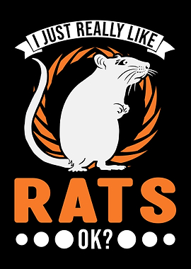 I Just Really Like Rats Do