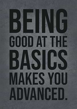 Basics vs Being Advanced