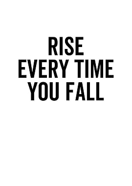 Rise Every Time You Fall