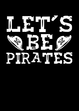 Lets be pirates