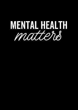 Mental Health Matters