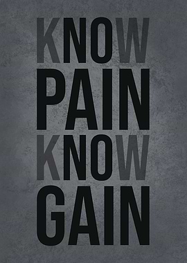 Know Pain Know Gain