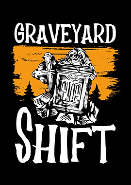 Graveyard halloween shift