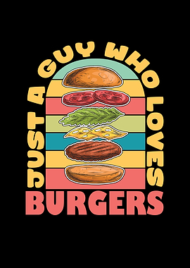 Guy Who Loves Burgers