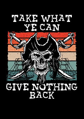 Take what we can give noth