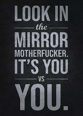 Look In The Mirror vs You