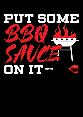 Put Some BBQ Sauce On It
