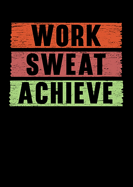 Work Sweat Achieve
