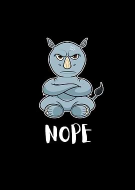 Nope Rhinocerus I Funny