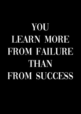 You Learn Failure Success