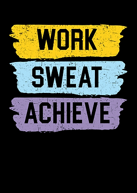 Work Sweat Achieve