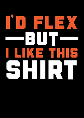 Id Flex But I Like This