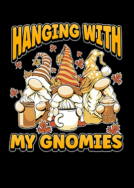 Hanging with My Gnomies