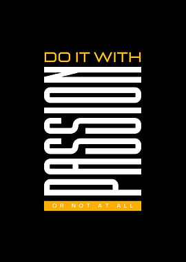 Do it with Passion