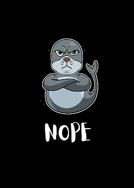 Nope Funny Lazy Seal