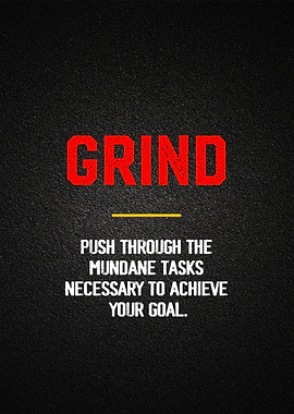 Grind Motivational art
