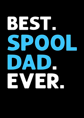 Best Spool Dad Ever Pool