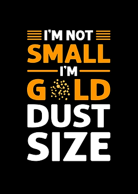 Im Gold Dust Size Gold