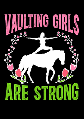 Vaulting Girls Are Strong