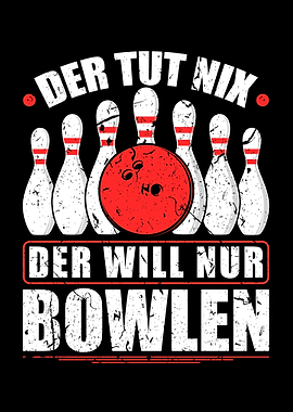 Der Tut Nix Bowlen Bowling